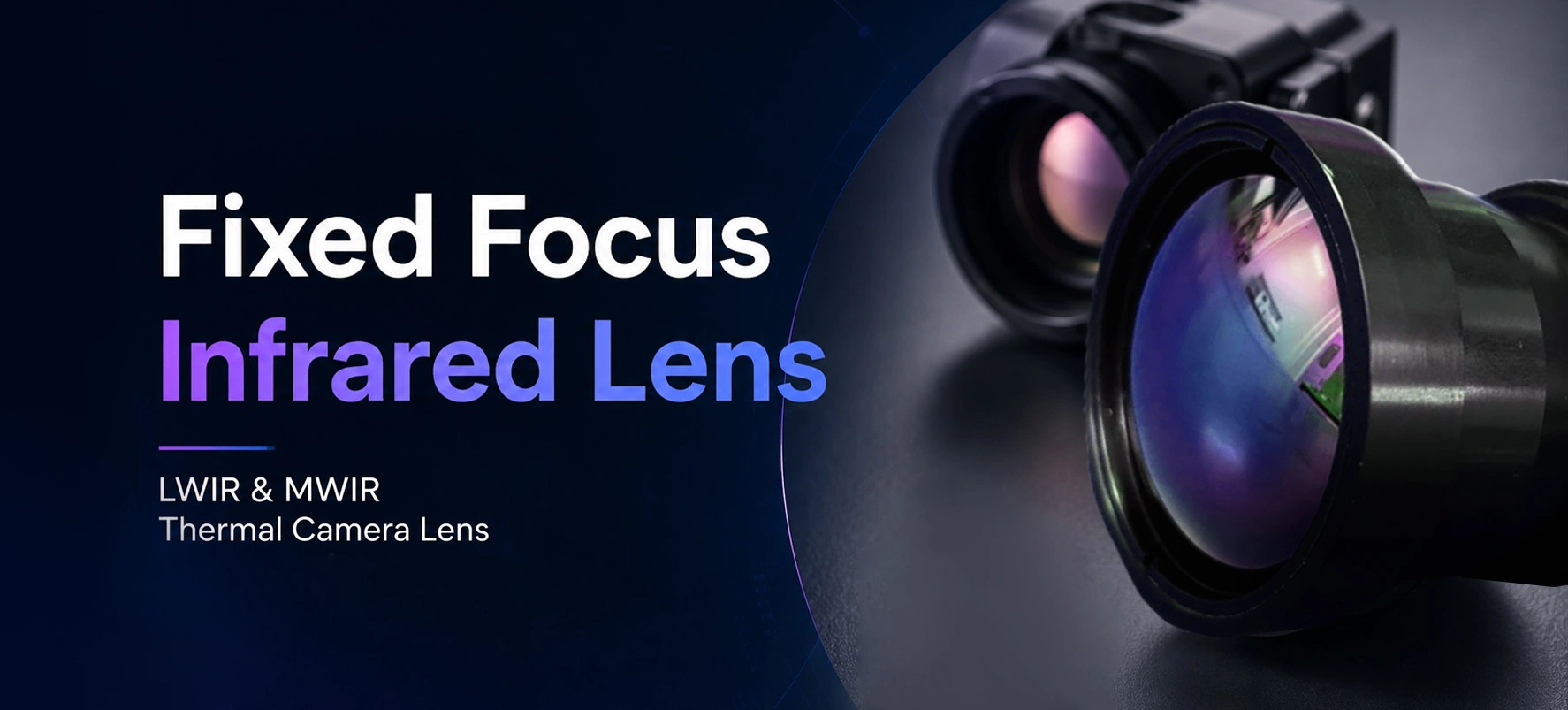 Fixed Focus Infrared Lens
